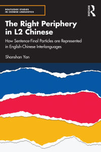 صورة الغلاف: The Right Periphery in L2 Chinese 1st edition 9781032230481