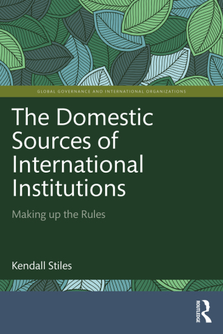 Cover image: The Domestic Sources of International Institutions 1st edition 9781032315515