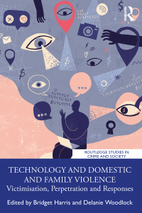 صورة الغلاف: Technology and Domestic and Family Violence 1st edition 9780367312930