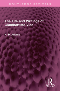 Cover image: The Life and Writings of Giambattista Vico 1st edition 9781032404103