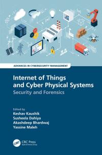Cover image: Internet of Things and Cyber Physical Systems 1st edition 9781032254081