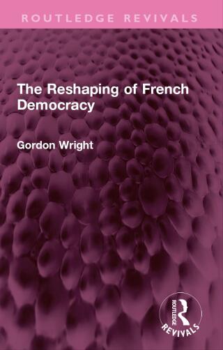 Imagen de portada: The Reshaping of French Democracy 1st edition 9781032414065