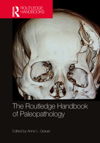 表紙画像: The Routledge Handbook of Paleopathology 1st edition 9780367640675