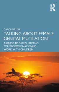 Omslagafbeelding: Talking About Female Genital Mutilation 1st edition 9781032366579