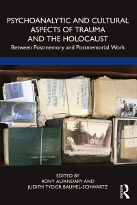 Imagen de portada: Psychoanalytic and Cultural Aspects of Trauma and the Holocaust 1st edition 9781032228891