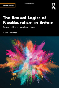 Imagen de portada: The Sexual Logics of Neoliberalism in Britain 1st edition 9781032029344