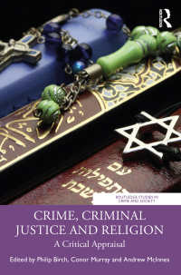 Cover image: Crime, Criminal Justice and Religion 1st edition 9781032232898