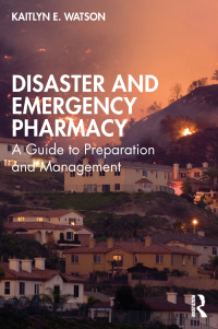 Cover image: Disaster and Emergency Pharmacy 1st edition 9781032414881