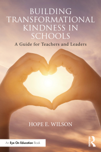 صورة الغلاف: Building Transformational Kindness in Schools 1st edition 9781032168760