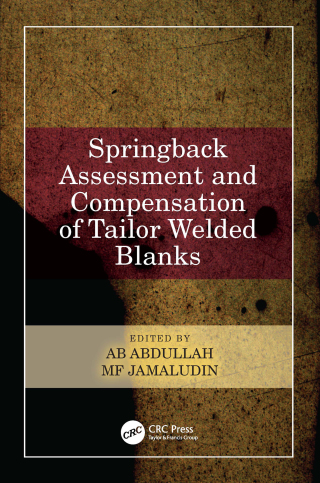 Cover image: Springback Assessment and Compensation of Tailor Welded Blanks 1st edition 9780367758417