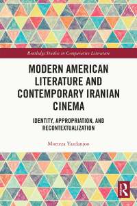 Cover image: Modern American Literature and Contemporary Iranian Cinema 1st edition 9781032389714