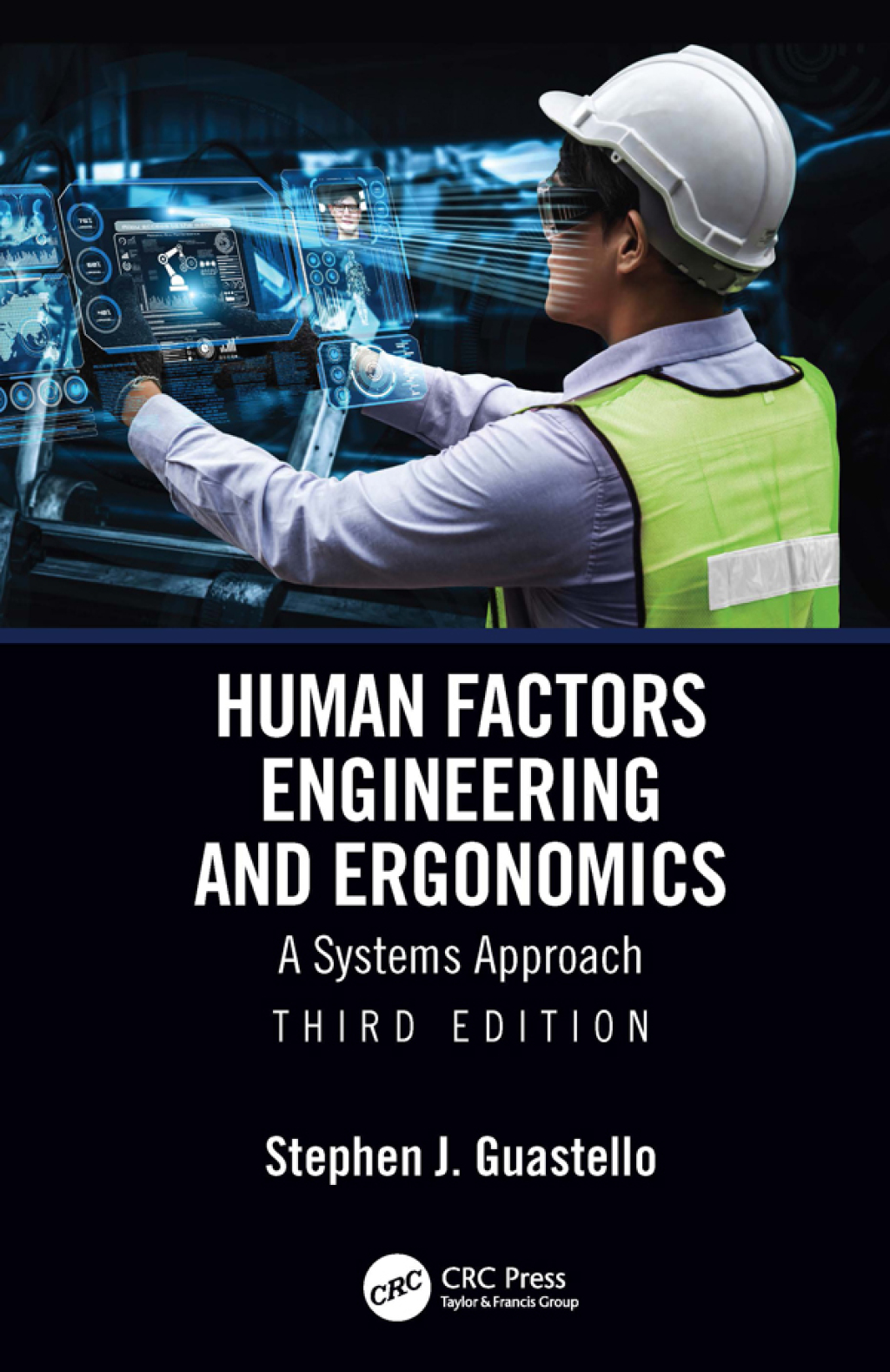 Human Factors Engineering and Ergonomics A Systems Approach 3rd Edition