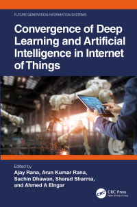 Cover image: Convergence of Deep Learning and Artificial Intelligence in Internet of Things 1st edition 9781032391717