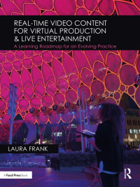 Cover image: Real-Time Video Content for Virtual Production & Live Entertainment 1st edition 9781032073477