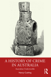 Omslagafbeelding: A History of Crime in Australia 1st edition 9781032226538
