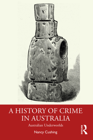 Immagine di copertina: A History of Crime in Australia 1st edition 9781032226538