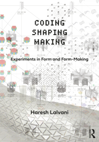 Cover image: Coding, Shaping, Making 1st edition 9780367638795