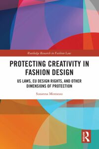 Cover image: Protecting Creativity in Fashion Design 1st edition 9780367549299