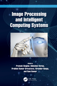Cover image: Image Processing and Intelligent Computing Systems 1st edition 9781032213156