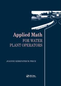 Cover image: Applied Math for Water Plant Operators 1st edition 9780877628743
