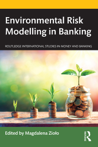 Cover image: Environmental Risk Modelling in Banking 1st edition 9781032315119