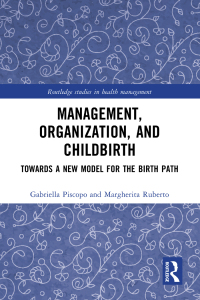 Cover image: Management, Organization, and Childbirth 1st edition 9781032360652