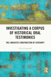 Omslagafbeelding: Investigating a Corpus of Historical Oral Testimonies 1st edition 9781032224770