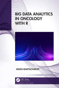 Imagen de portada: Big Data Analytics in Oncology with R 1st edition 9781032028767