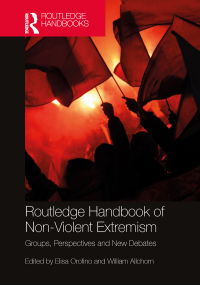 Cover image: Routledge Handbook of Non-Violent Extremism 1st edition 9780367470081