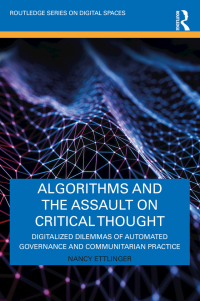 Cover image: Algorithms and the Assault on Critical Thought 1st edition 9780367625801