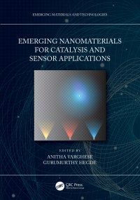 Imagen de portada: Emerging Nanomaterials for Catalysis and Sensor Applications 1st edition 9781032111711