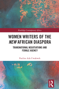Imagen de portada: Women Writers of the New African Diaspora 1st edition 9781032420011