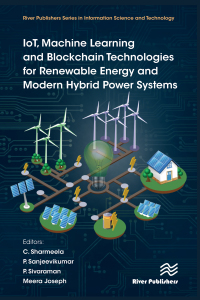 Cover image: IoT, Machine Learning and Blockchain Technologies for Renewable Energy and Modern Hybrid Power Systems 1st edition 9788770227247
