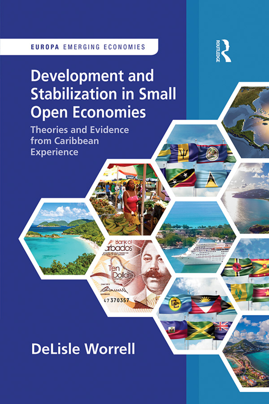Development and Stabilization in Small Open Economies Theories and Evidence from Caribbean Experience 1st Edition