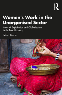 Cover image: Women's Work in the Unorganized Sector 1st edition 9781032608082