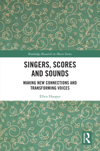 Cover image: Singers, Scores and Sounds 1st edition 9781032267470