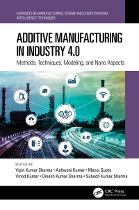 Titelbild: Additive Manufacturing in Industry 4.0 1st edition 9781032392844
