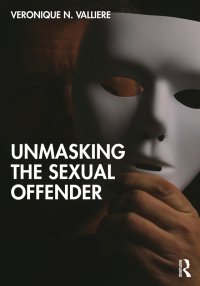 Imagen de portada: Unmasking the Sexual Offender 1st edition 9780367741242