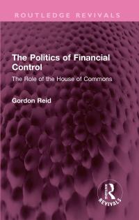 Cover image: The Politics of Financial Control 1st edition 9781032421643