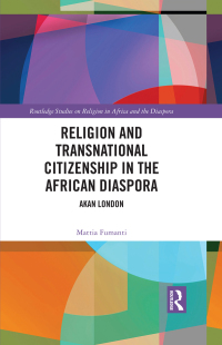 Omslagafbeelding: Religion and Transnational Citizenship in the African Diaspora 1st edition 9780367902919