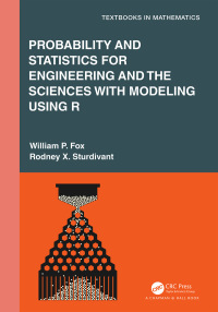 Cover image: Probability and Statistics for Engineering and the Sciences with Modeling using R 1st edition 9781032330471
