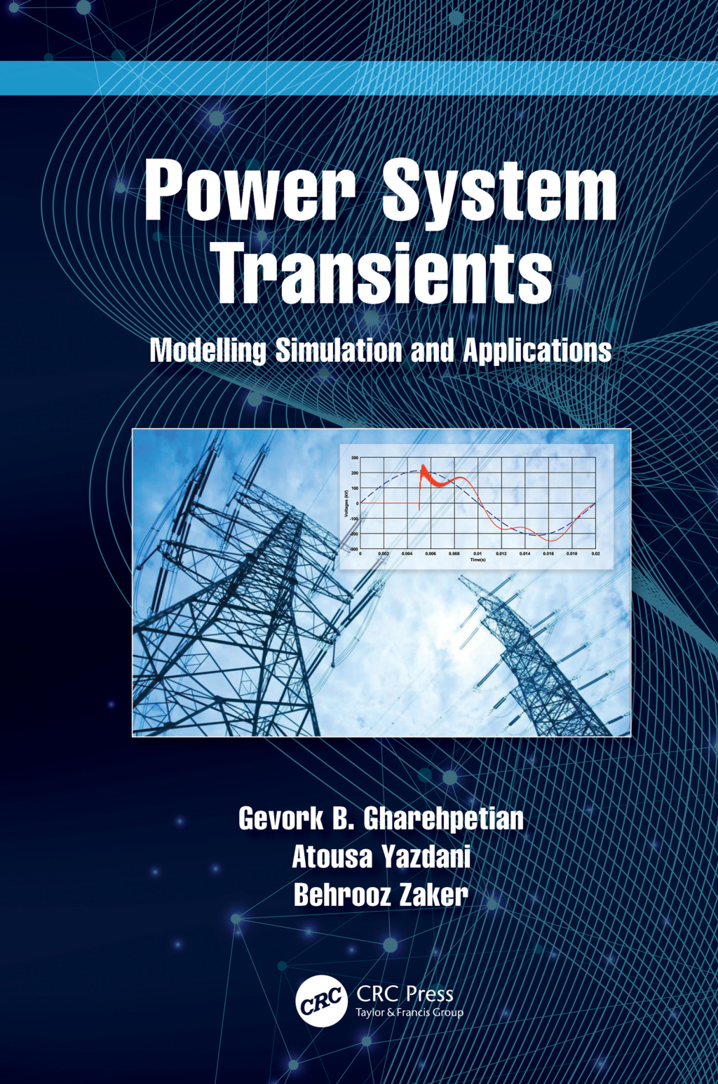Power System Transients Modelling Simulation and Applications 1st Edition