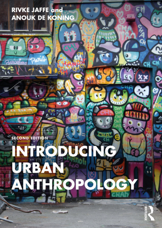 Cover image: Introducing Urban Anthropology 2nd edition 9781032125596