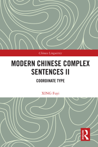صورة الغلاف: Modern Chinese Complex Sentences II 1st edition 9781032423012
