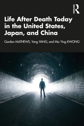 Cover image: Life After Death Today in the United States, Japan, and China 1st edition 9781032345031