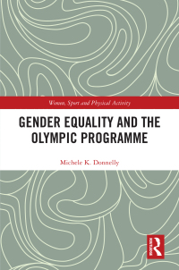 Cover image: Gender Equality and the Olympic Programme 1st edition 9781032416809