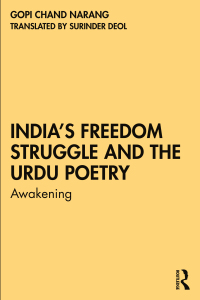 Cover image: India’s Freedom Struggle and the Urdu Poetry 1st edition 9781032248189