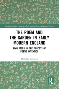 Omslagafbeelding: The Poem and the Garden in Early Modern England 1st edition 9781032188775