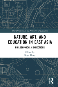 Titelbild: Nature, Art, and Education in East Asia 1st edition 9781032294209