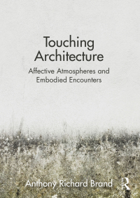 Cover image: Touching Architecture 1st edition 9781032048994
